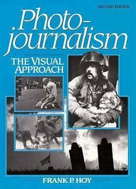 Photojournalism: The Visual Approach pdf epub mobi 電子書 下載