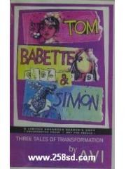 Tom， Babette， and Simon: Three Tales of Transformation pdf epub mobi 电子书 下载