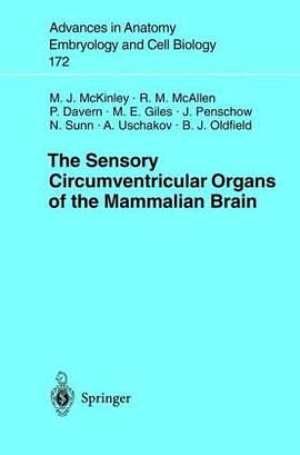The Sensory Circumventricular Organs of the Mammalian Brain pdf epub mobi 电子书 下载