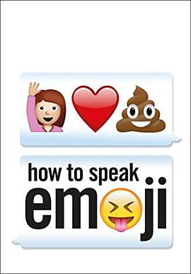 How to Speak Emoji pdf epub mobi 电子书 下载