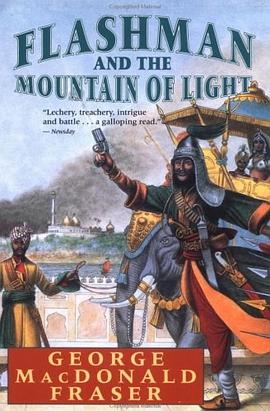 Flashman and the Mountain of Light (Flashman) pdf epub mobi 电子书 下载