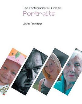 The Photographer's Guide to Portraits pdf epub mobi 电子书 下载