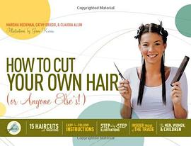 How to Cut Your Own Hair (Or Anyone Else's!) pdf epub mobi 电子书 下载