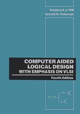 Computer Aided Logical Design with Emphasis on VLSI pdf epub mobi 电子书 下载