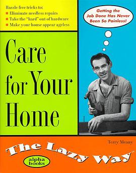 Care for Your Home the Lazy Way The Lazy Way Series pdf epub mobi 下载