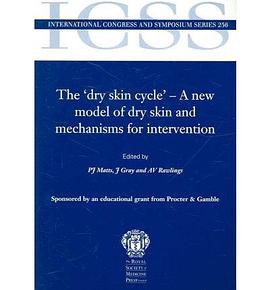 The 'Dry Skin Cycle' - A New Model of Dry Skin And Mechanisms for Intervention pdf epub mobi 电子书 下载