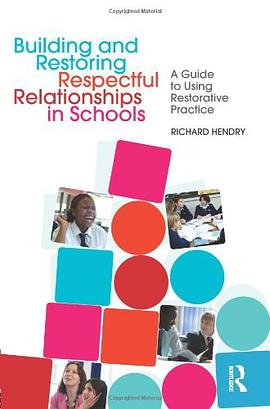 Building and Restoring Respectful Relationships in Schools pdf epub mobi 下载