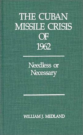 The Cuban Missile Crisis of 1962 pdf epub mobi 电子书 下载