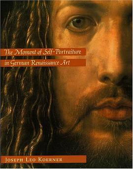 The Moment of Self-portraiture in German Renaissance Art pdf epub mobi 电子书 下载