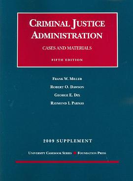 Cases and Materials on Criminal Justice Administration, 5th, 2009 Supplement pdf epub mobi 電子書 下載