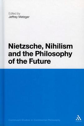 Nietzsche, Nihilism and the Philosophy of the Future pdf epub mobi 电子书 下载