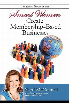 Smart Women Create Membership-based Businesses pdf epub mobi 下载