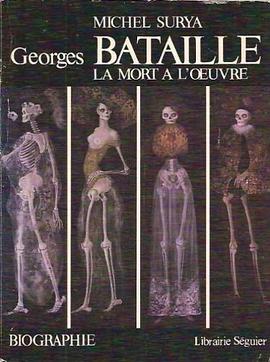 Georges Bataille, la mort à l'oeuvre pdf epub mobi 电子书 下载