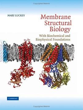 Membrane Structural Biology pdf epub mobi 下载