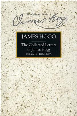 Collected Letters of James Hogg, Volume 3, 1832-1835 pdf epub mobi 电子书 下载