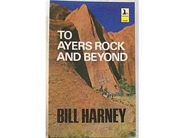 To Ayers Rock and Beyond pdf epub mobi 电子书 下载