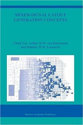 Mixed-Signal Layout Generation Concepts (The International Series in Engineering and Computer Scienc pdf epub mobi 电子书 下载