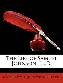 The Life of Samuel Johnson, Ll.D. pdf epub mobi 下载