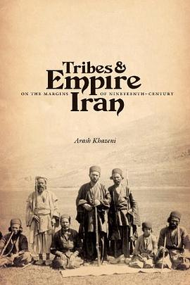 Tribes and Empire on the Margins of Nineteenth-Century Iran pdf epub mobi 电子书 下载
