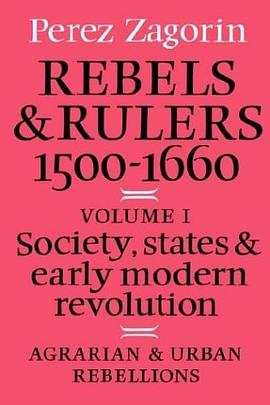 Rebels and Rulers, 1500-1660 pdf epub mobi 电子书 下载