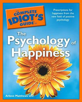 The Complete Idiot's Guide to the Psychology of Happiness pdf epub mobi 电子书 下载