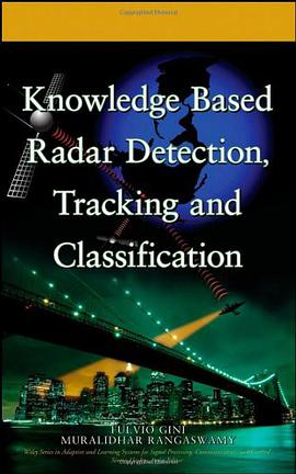 Knowledge Based Radar Detection, Tracking and Classification pdf epub mobi 电子书 下载