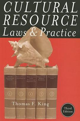 Cultural Resource Laws and Practice (Heritage Resources Management) pdf epub mobi 电子书 下载