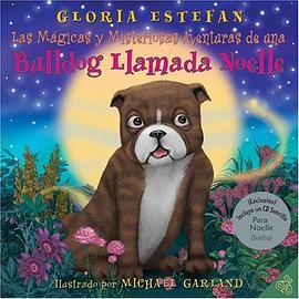 Las Magicas y Misteriosas Aventuras de un Bulldog Llamado Noelle pdf epub mobi 电子书 下载