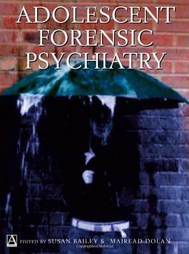 Adolescent Forensic Psychiatry pdf epub mobi 电子书 下载