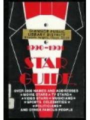 Star Guide， 1990-1991: Where to Reach Over 3000 Movie Stars， TV Stars， Rock Stars， Sports Stars， & O pdf epub mobi 电子书 下载