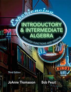 Experiencing Introductory and Intermediate Algebra Through Functions and Graphs pdf epub mobi 电子书 下载