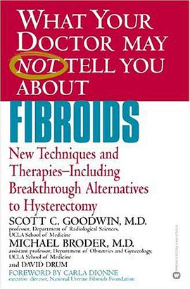 What Your Doctor May Not Tell You About Fibroids pdf epub mobi 电子书 下载