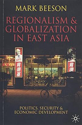 Regionalism and Globalization in East Asia pdf epub mobi 電子書 下載