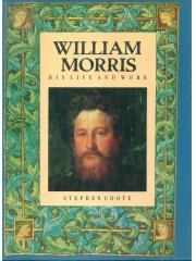 William Morris His Life and Work