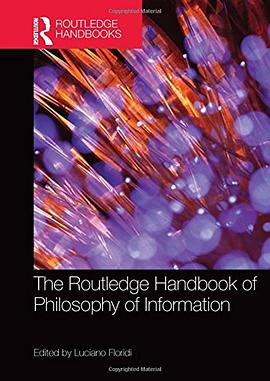 The Routledge Handbook of Philosophy of Information pdf epub mobi 电子书 下载