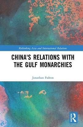 China's Relations with the Gulf Monarchies pdf epub mobi 电子书 下载