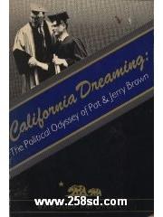 California Dreaming: The Political Odyssey of Pat and Jerry Brown pdf epub mobi 电子书 下载