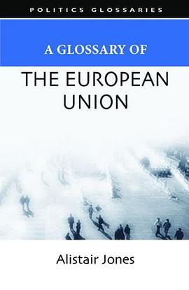 A Glossary of the European Union pdf epub mobi 电子书 下载