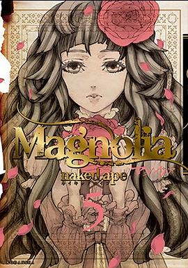 Ｍａｇｎｏｌｉａ  5 pdf epub mobi 電子書 下載