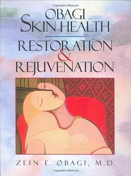 Obagi Skin Health Restoration and Rejuvenation pdf epub mobi 电子书 下载