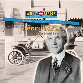 Henry Ford and the Model T Car pdf epub mobi 电子书 下载