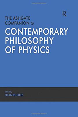The Ashgate Companion to Contemporary Philosophy of Physics pdf epub mobi 电子书 下载