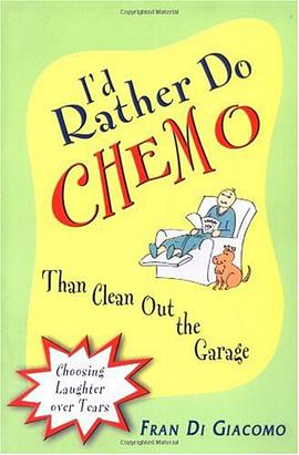 I'd Rather Do Chemo Than Clean Out the Garage pdf epub mobi 电子书 下载