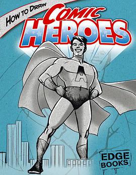 How to Draw Comic Heroes pdf epub mobi 电子书 下载