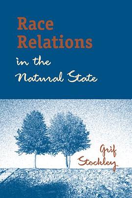 Race Relations in the Natural State pdf epub mobi 电子书 下载