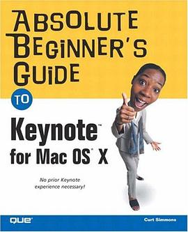 Absolute Beginner's Guide to Keynote for Mac OS X pdf epub mobi 電子書 下載