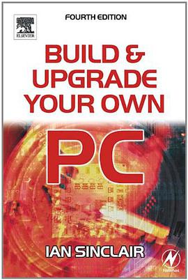 Build and Upgrade Your Own PC pdf epub mobi 电子书 下载