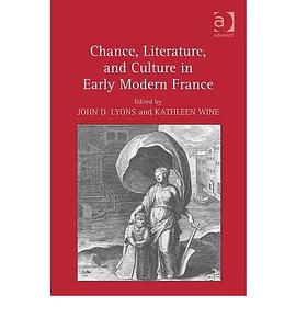 Chance, Literature, and Culture in Early Modern France pdf epub mobi 电子书 下载