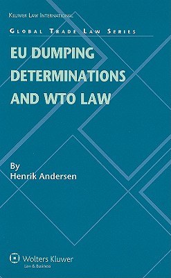 EU Dumping Determinations and WTO Law pdf epub mobi 電子書 下載