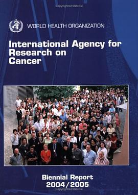International Agency for Research on Cancer. Biennial Report 2004-2005 pdf epub mobi 电子书 下载